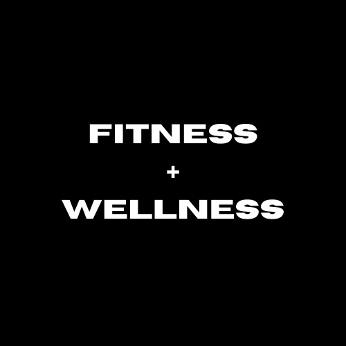 Fitness + Wellness